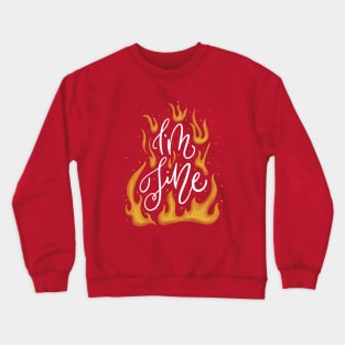 I'm Fine Crewneck Sweatshirt